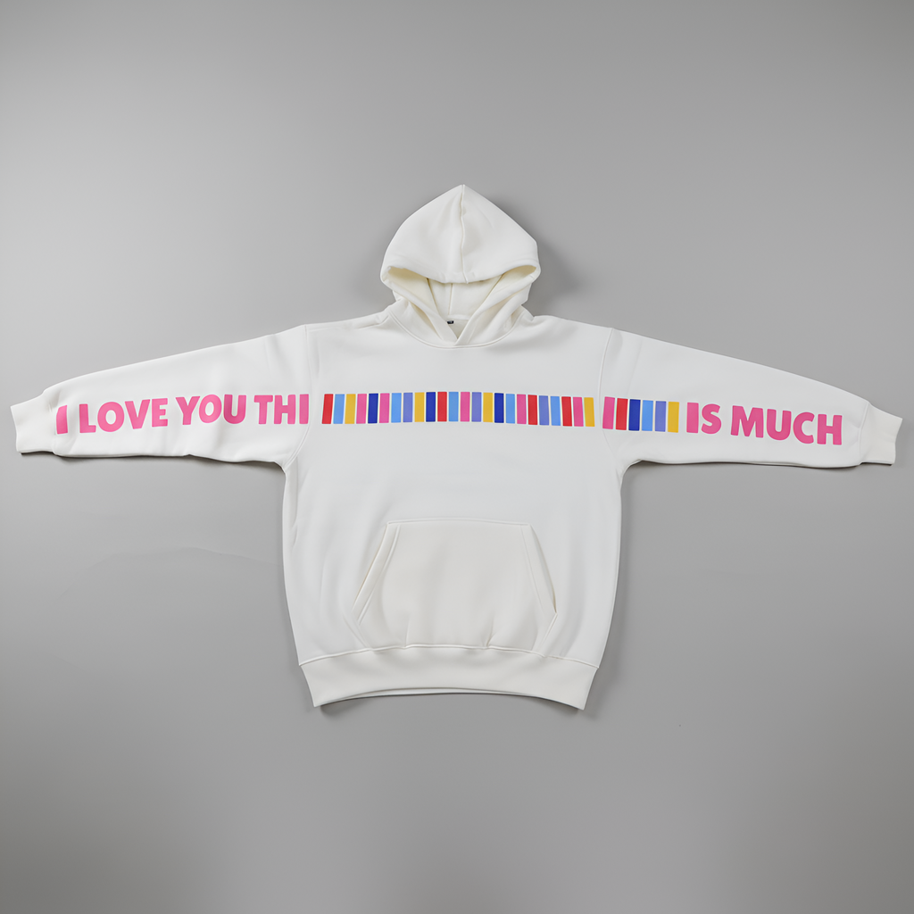 I Love You This Much Colorful White Hoodie – Unisex Fit, Cozy Fleece Oversized Fit Hoodie | Free Shipping